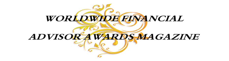 The Worldwide Financial Adviser Awards Magazine